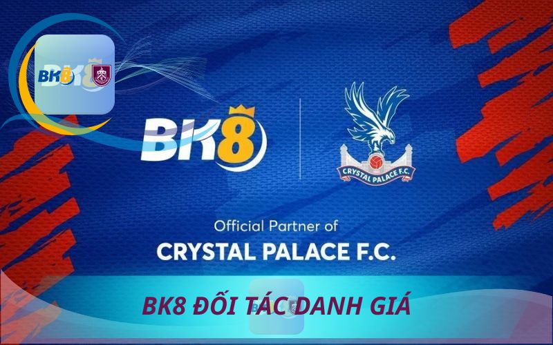 BK8 ĐỐI TÁC DANH GIÁ THỂ THAO THẾ GIỚI